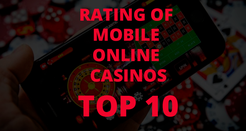 Rating of mobile online casinos