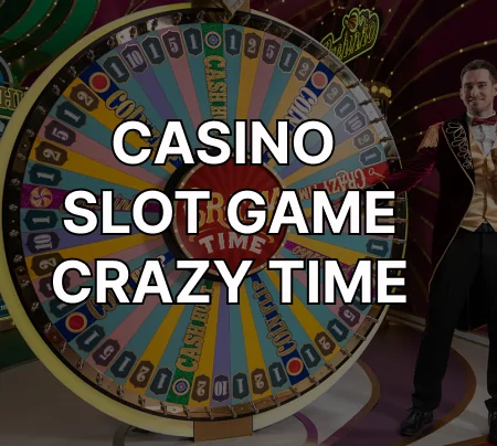 Casino slot game – Crazy Time